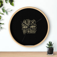 Black Is My Happy Color Funny Sarcastic Wall clock